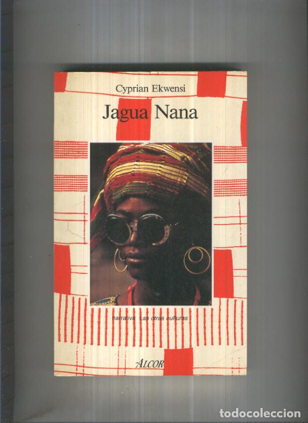 Libros: Coleccion Las otras culturas: Jagua Nana - Cyprian Ekwensi