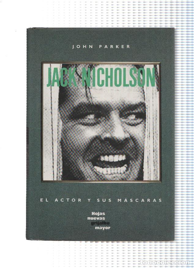 Libros: Jack Nicholson: El actor y sus mascaras - John Parker - Foto 1