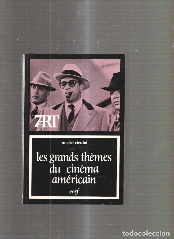 Libri di seconda mano: Les grands themes du cinema americain. Tome I: Le reve et le cauchemar - Michel Cieutat