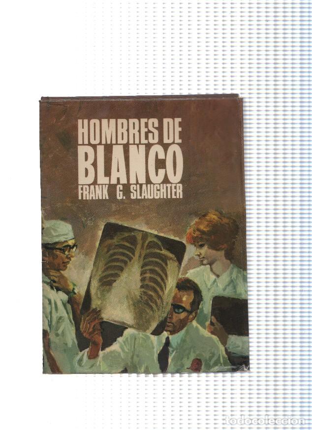 Libros: Hombres de blanco - Frank G. Slaughter - Foto 1