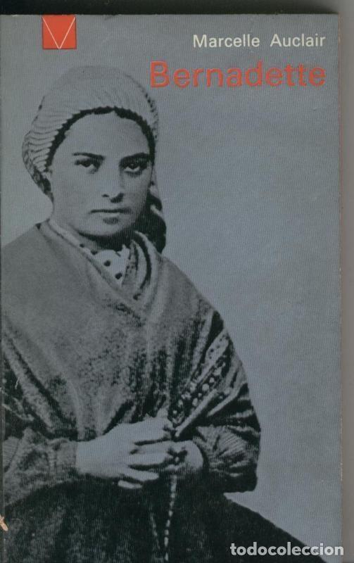 Libros: Bernadette, edicio en frances - Marcelle Auclair - Foto 1