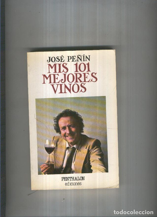 Libros: Mis 101 mejores vinos - Jose Pe&ntilde;in - Foto 1