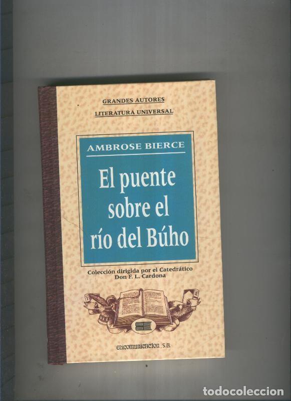 Libros: El puente sobre el rio del buho - Ambrose Bierce - Foto 1
