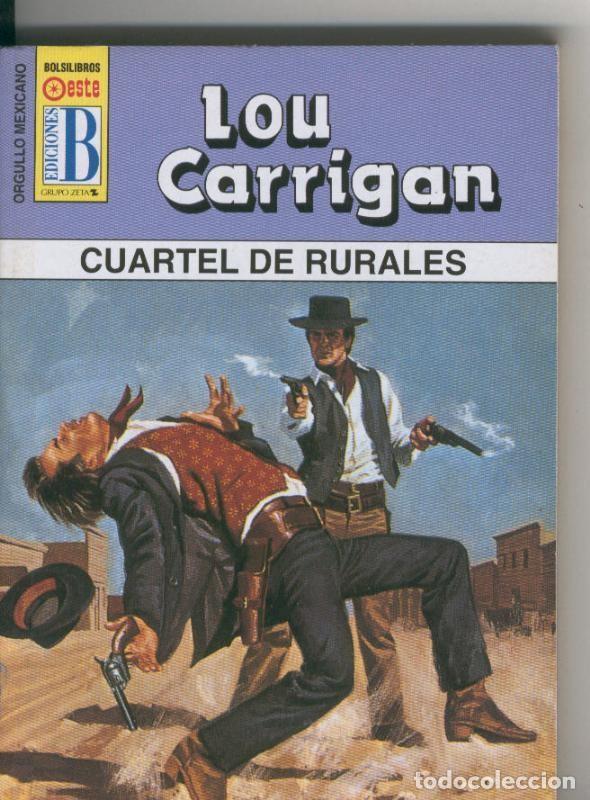 Libros: Bolsilibro: Orgullo Mexicano: Cuartel de rurales - Lou Carrigan