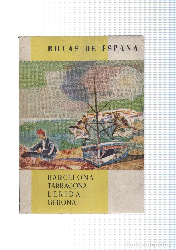 Libri di seconda mano: Rutas de Espa&ntilde;a: Barcelona, Tarragona, Lerida, Gerona - Carmen Mieza