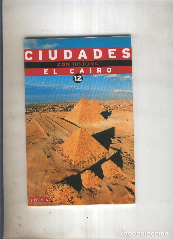 Libros: Ciudades con historia numero 12: El Cairo - varios - Foto 1