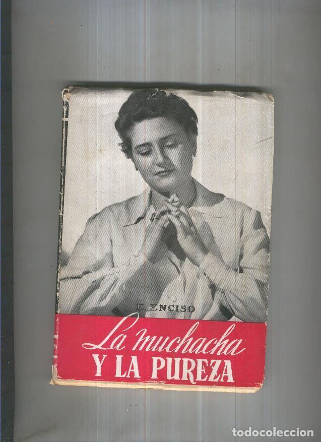 Libros: La muchacha y la pureza - E. Enciso - Foto 1