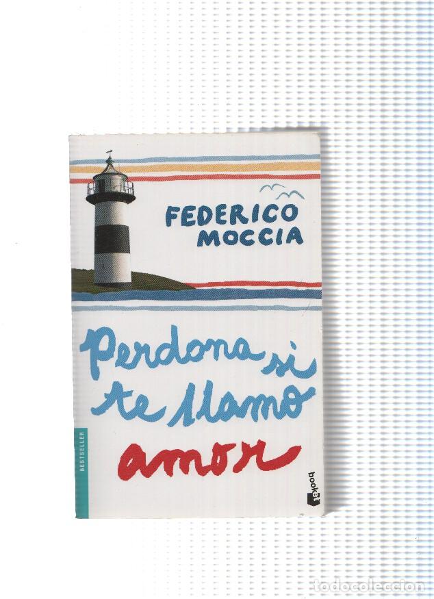 Libri di seconda mano: Perdona si te llamo amor - Federico Moccia