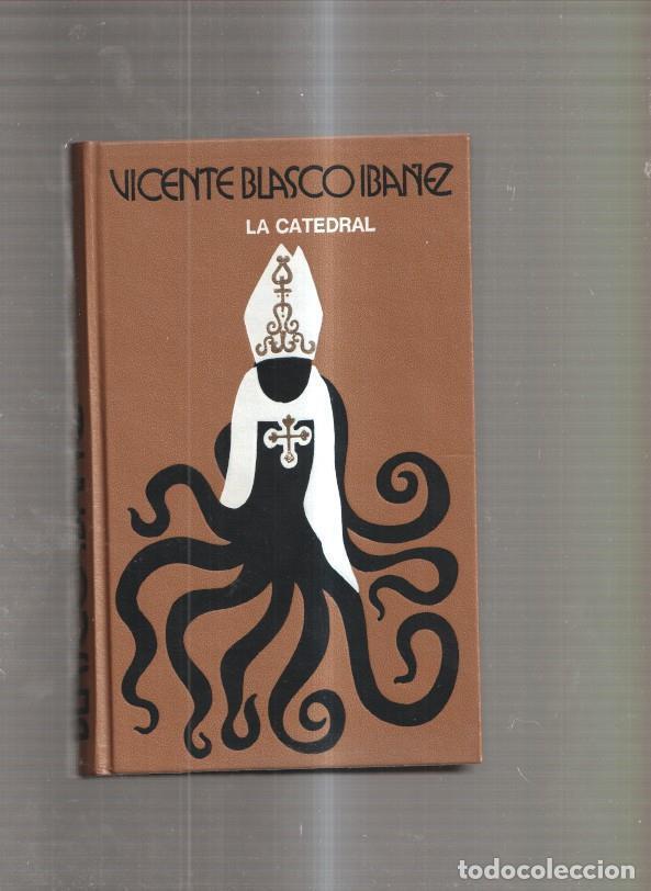 Libros: La Catedral - Vicente Blasco Iba&ntilde;ez - Foto 1