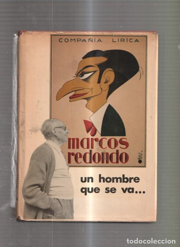 Libri di seconda mano: Marcos Redondo. Un Hombre que se va - Marcos Redondo