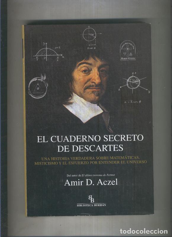 Libros: Biblioteca Buridan: El cuaderno secreto de Descartes - Amir D.Aczel