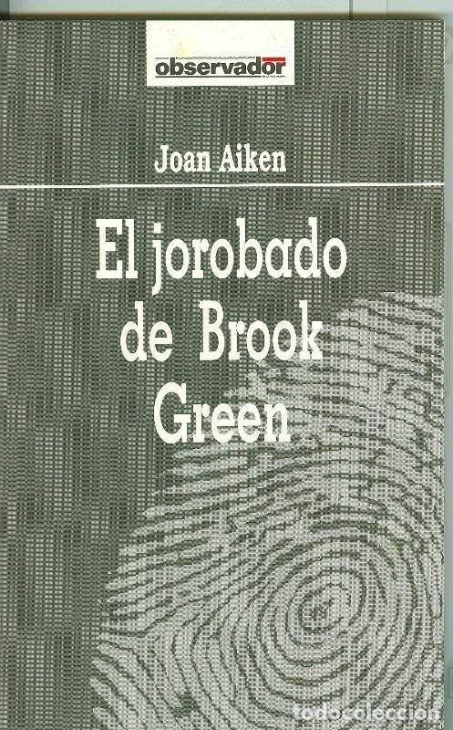 Livros em segunda m&atilde;o: El Observador numero 071: El jorobado de Brook Green - Joan Aiken
