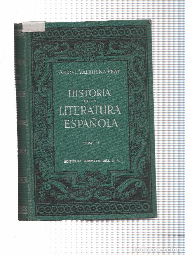 Libri di seconda mano: Historia de la Literatura Espa&ntilde;ola Tomo I - Angel Valbuena Prat