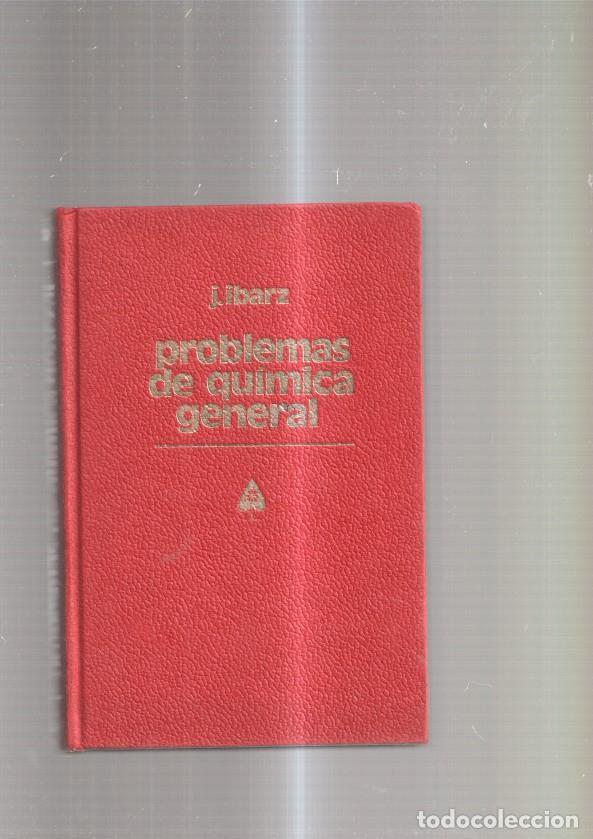 books: Problemas de quimica general - Jose Ibarz Aznarez