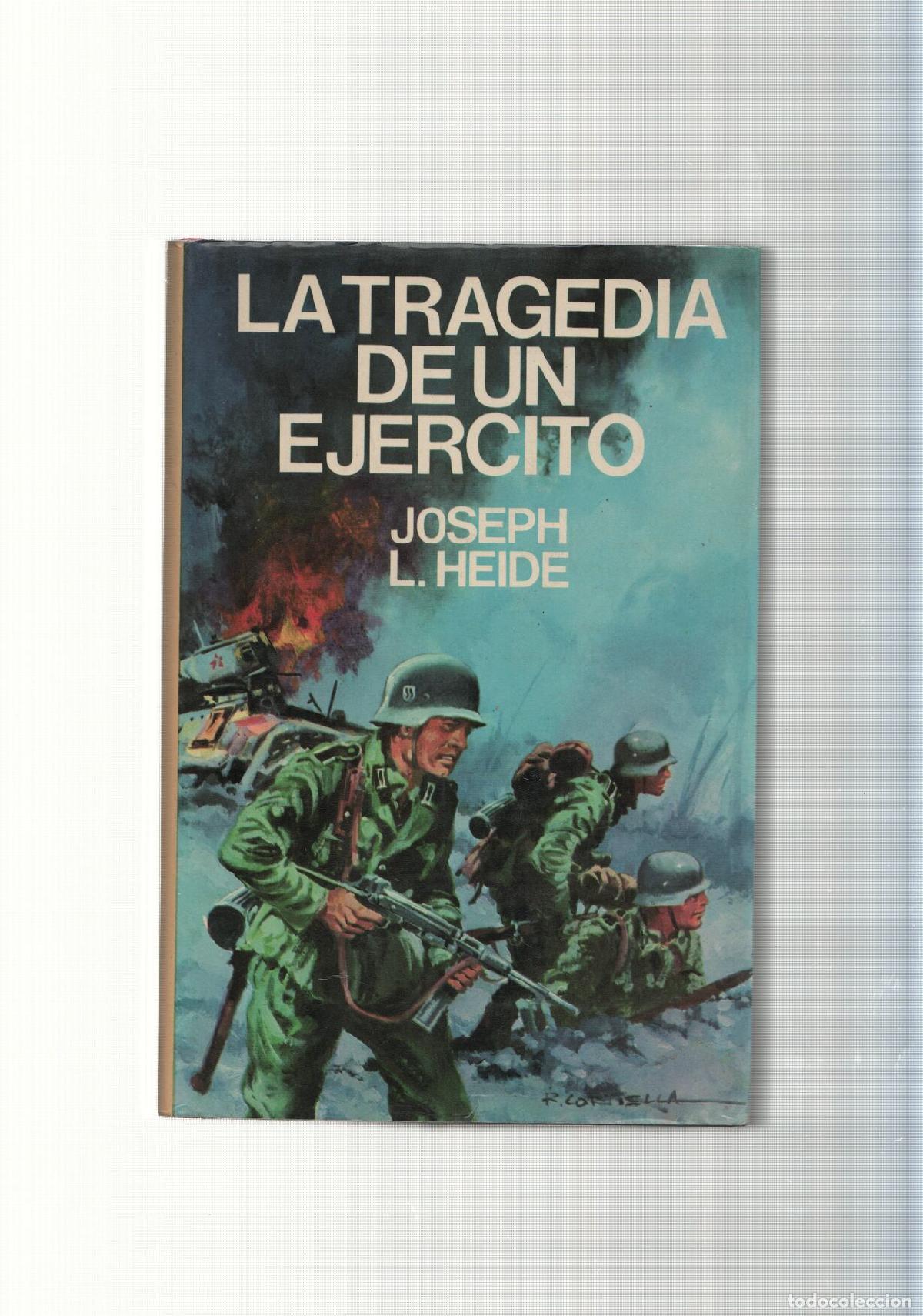B&uuml;cher: La tragedia de un ejercito - Joseph L. Heide