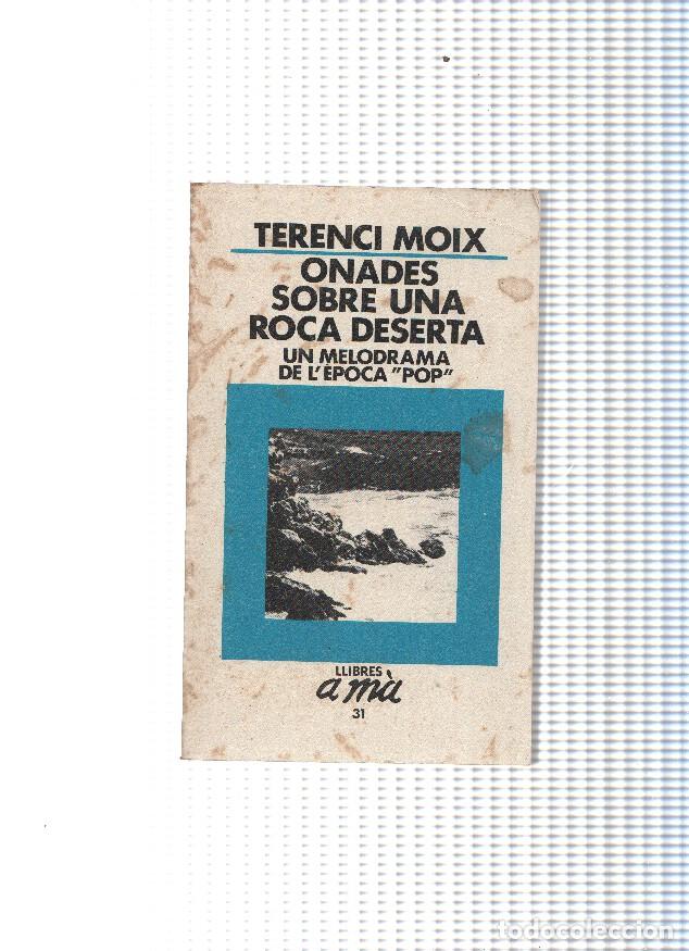 Libros: Onades sobre una roca deserta - Terenci Moix - Foto 1