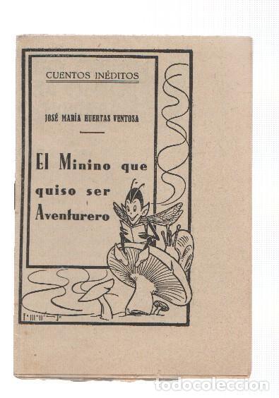 Libri di seconda mano: Cuentos Ineditos: El minino que quiso ser aventurero - Jose Maria Huertas Ventosa