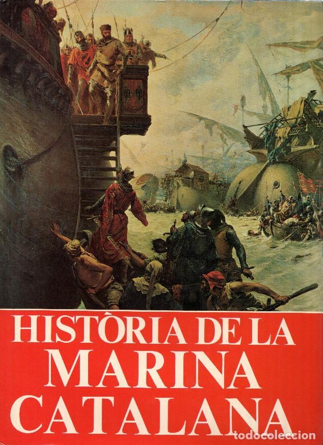Libri di seconda mano: Historia de la marina catalana - Arcadi Garcia Sanz