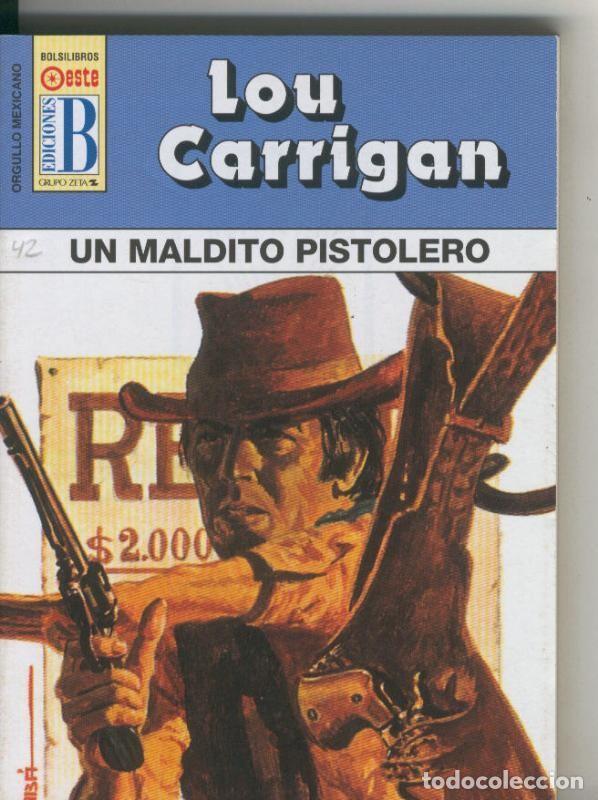 Libri di seconda mano: Orgullo Mexicano: Un maldito pistolero - Lou Carrigan