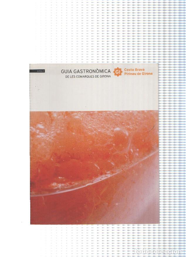 books: Guia Gastronomica de les comarques de Girona - varios