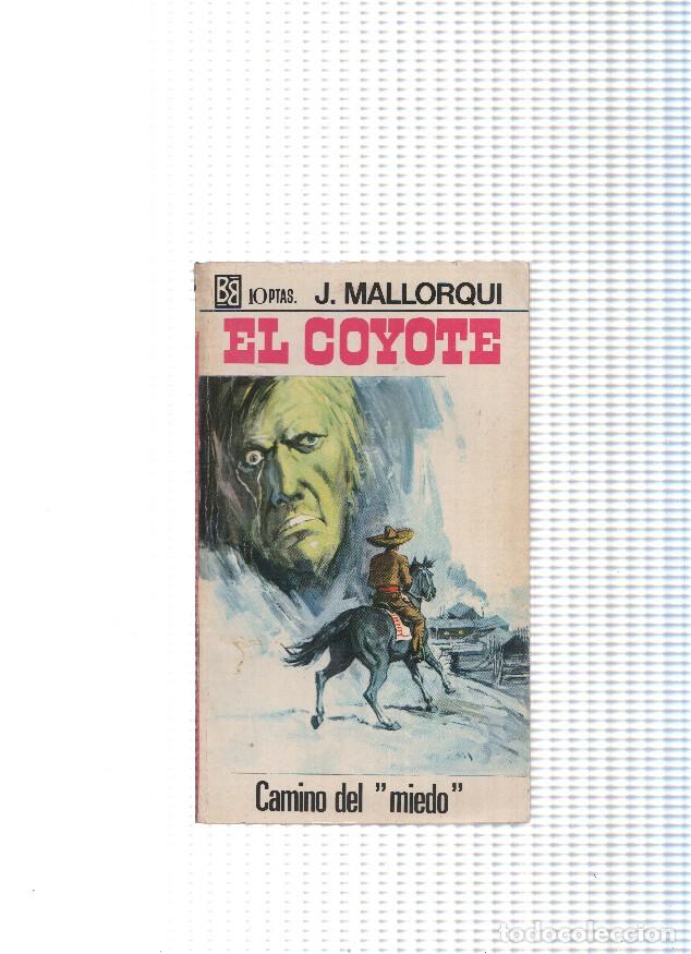 B&uuml;cher: El Coyote numero 105: Camino del miedo - J. Mallorqui
