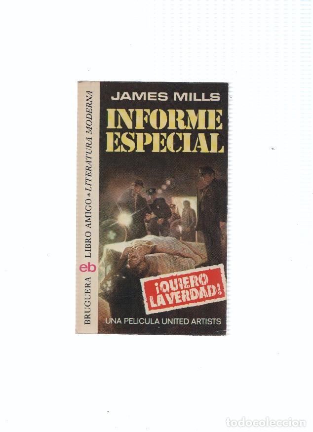books: Libro amigo numero 309: Informe especial: Quiero la verdad - James Mills