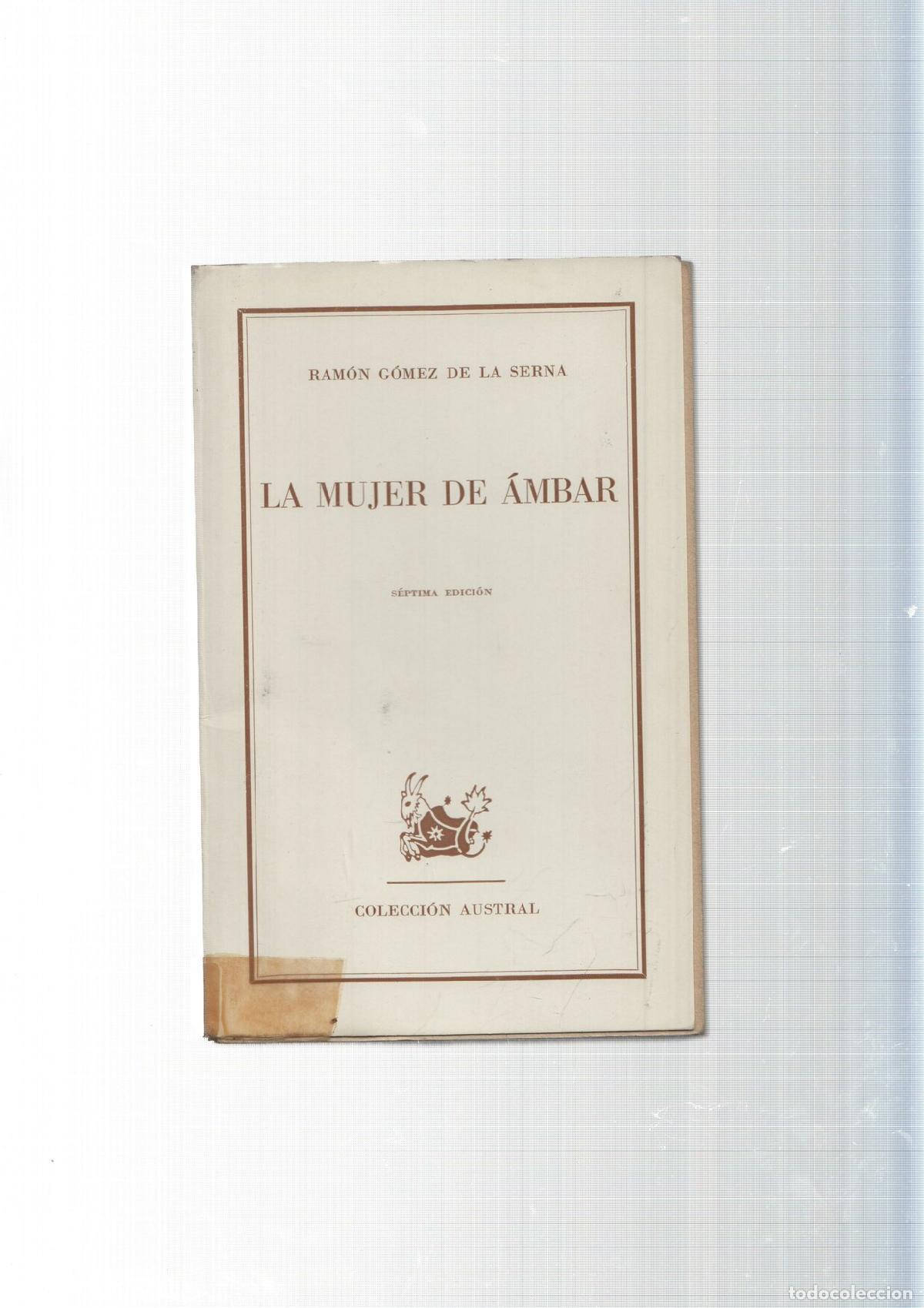 Libros: Coleccion Austral: La mujer de ambar - Ramon Gomez de la Serna - Foto 2