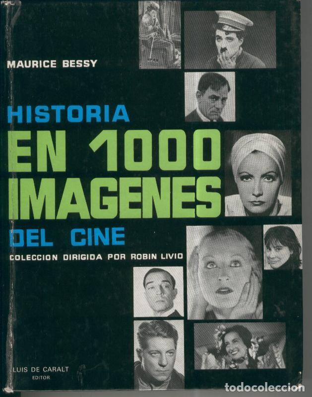 Libros: Historia en 1000 imagenes del cine - Maurice Bessy