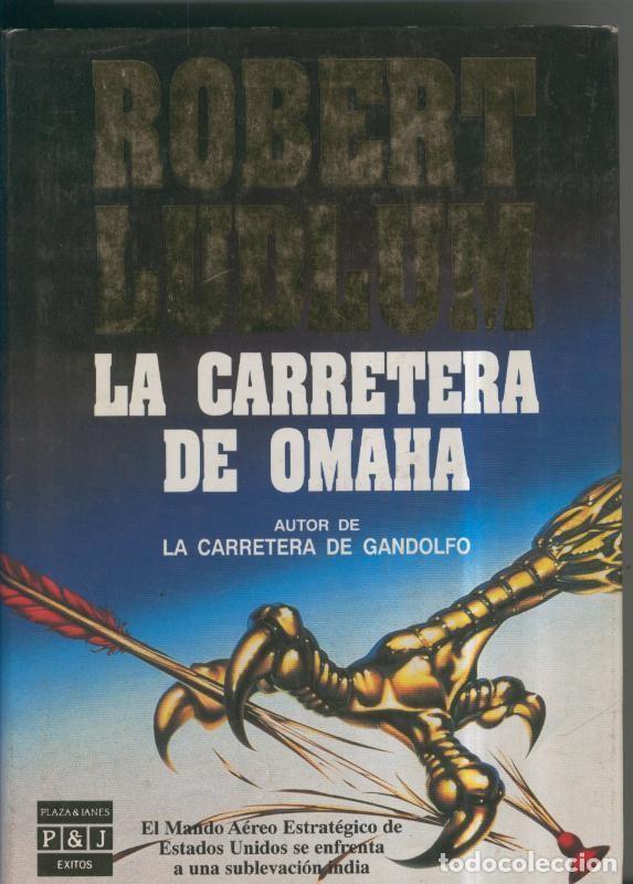 Libros: La carretera de Omaha - Robert Ludlum - Foto 1