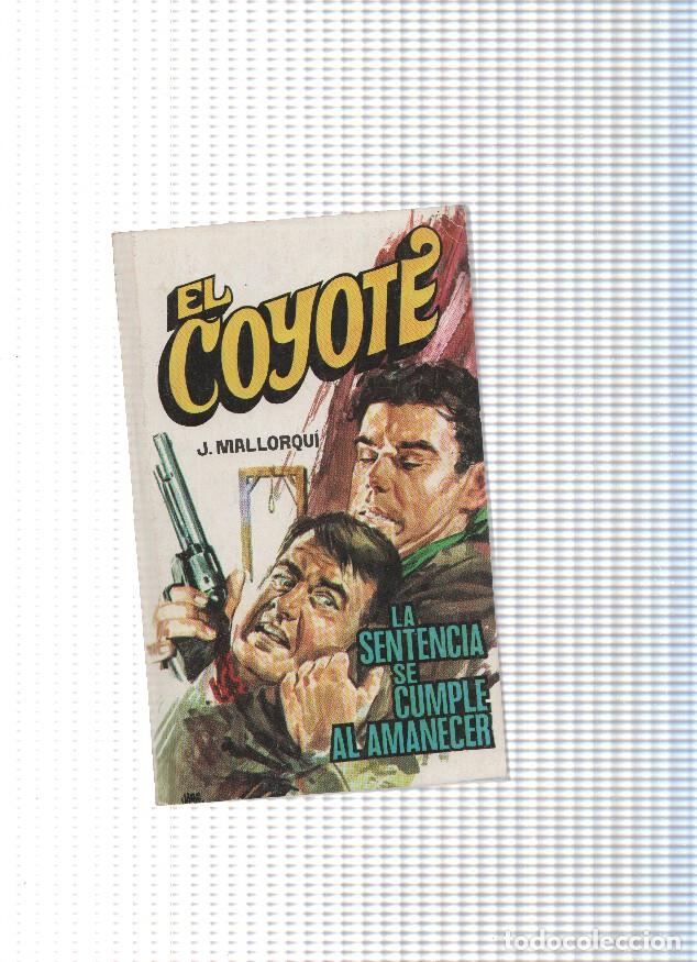 Livres: Coleccion El Coyote de Editorial Favencia numero 117:La sentencia se cumple al amanecer - Jose Mallo
