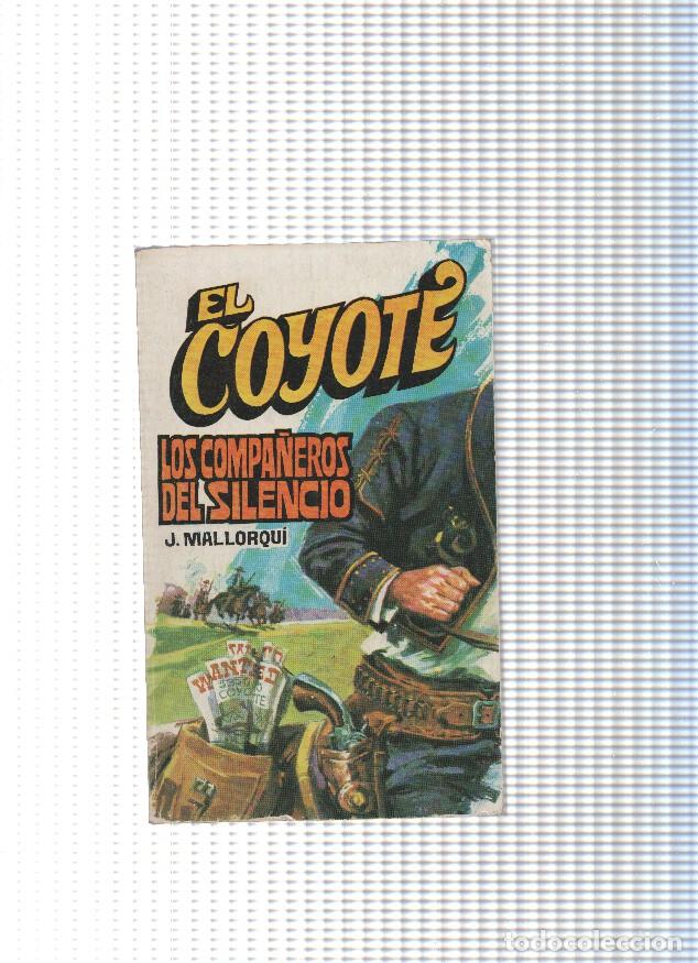B&uuml;cher: Coleccion El Coyote de Editorial Favencia numero 129: Los compa&ntilde;eros del silencio - Jose Mallorqui