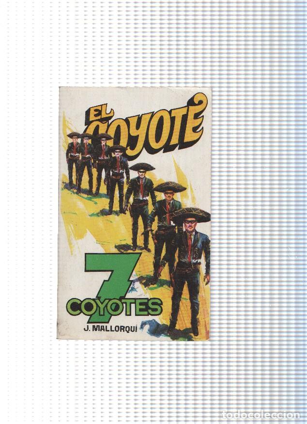 Libros: Coleccion El Coyote de Editorial Favencia numero 150: 7 Coyotes - Jose Mallorqui