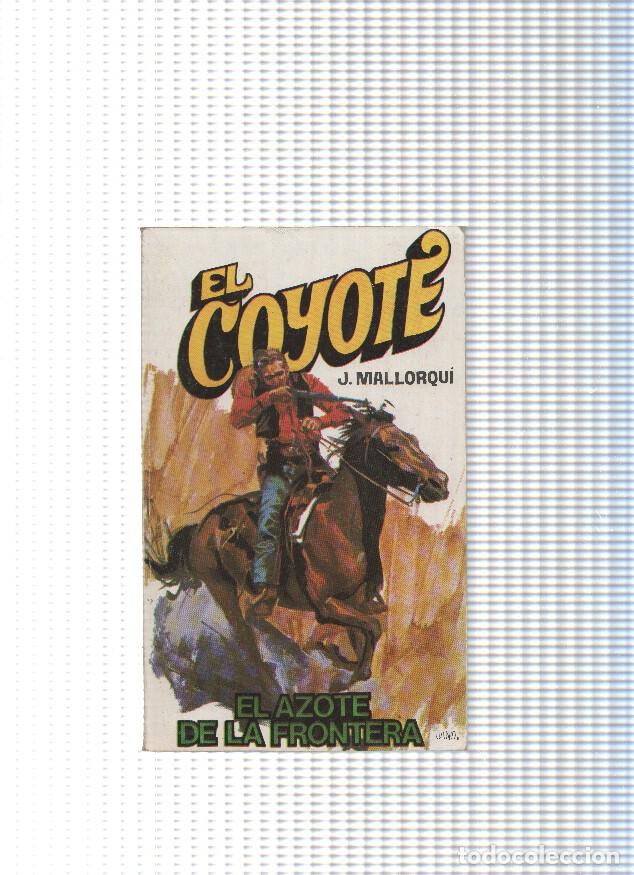 Libri di seconda mano: Coleccion El Coyote de Editorial Favencia numero 137: El azote de la frontera - Jose Mallorqui