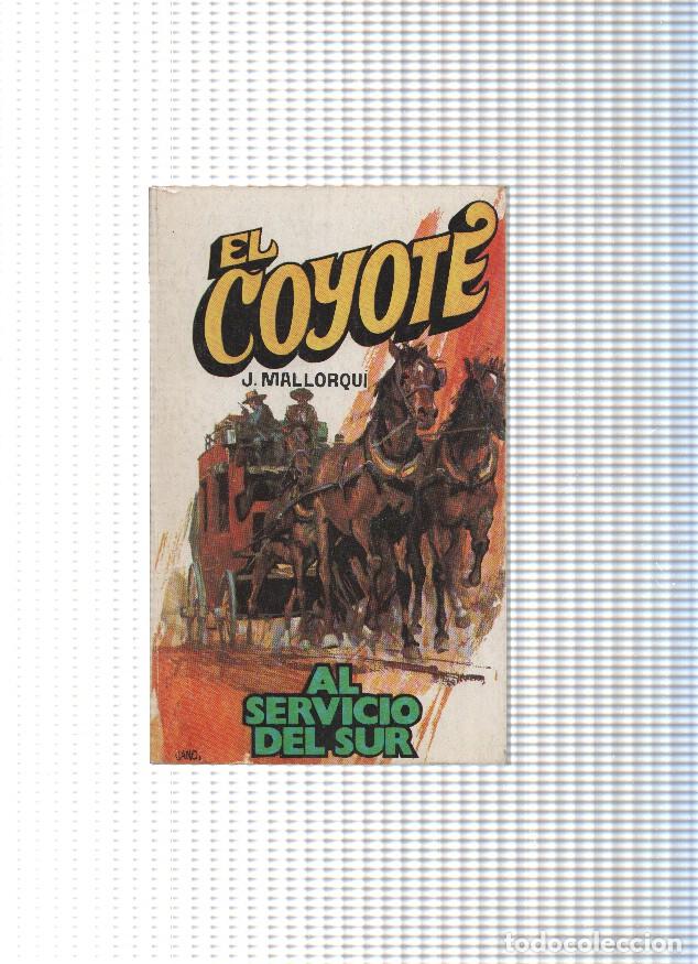 B&uuml;cher: Coleccion El Coyote de Editorial Favencia numero 142: Al servicio del Sur - Jose Mallorqui