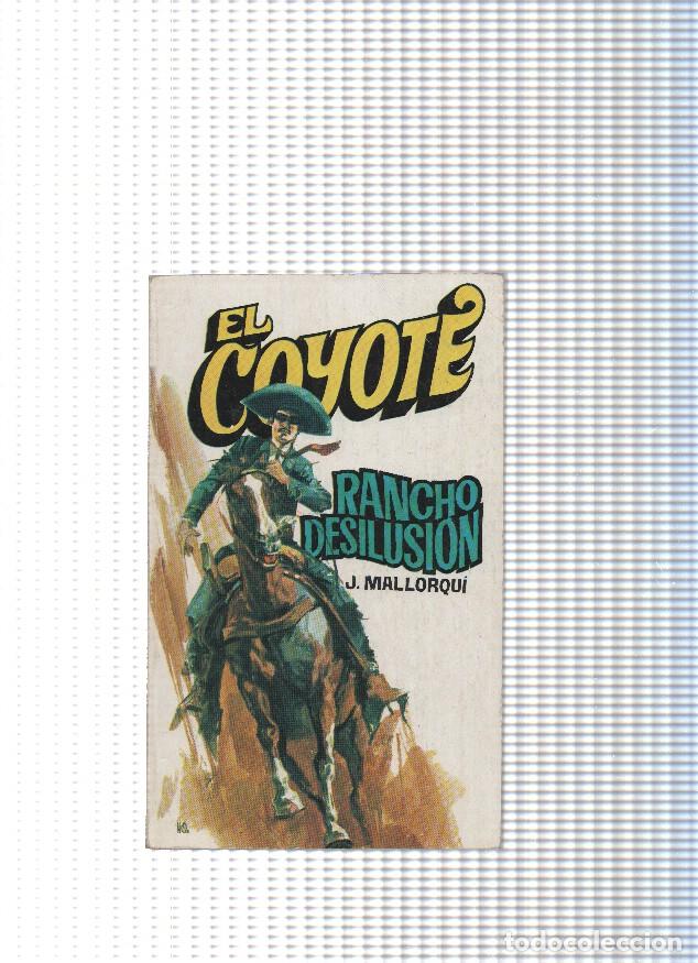 Livros em segunda m&atilde;o: Coleccion El Coyote de Editorial Favencia numero 132: Rancho desilusion - Jose Mallorqui