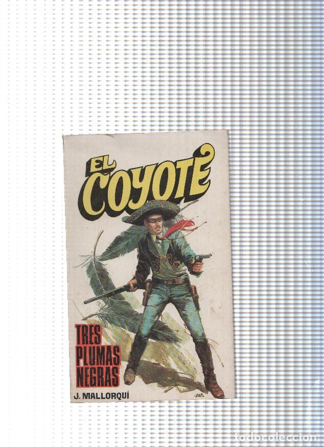 B&uuml;cher: Coleccion El Coyote de Editorial Favencia numero 065: Tres plumas negras - Jose Mallorqui
