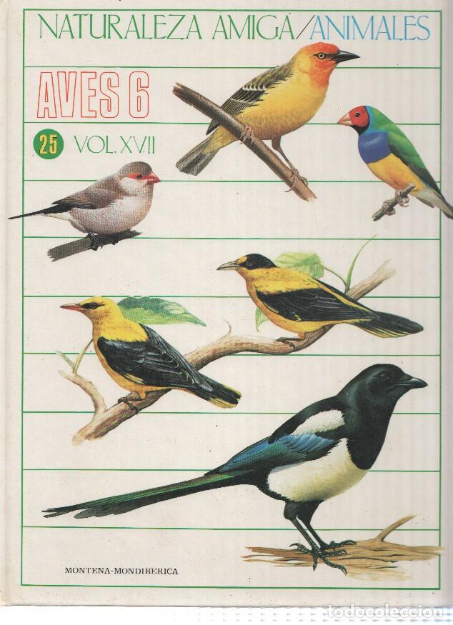 Libri di seconda mano: Naturaleza Amiga/Animales album 25 volumen XVII: Aves 6 - Isabel Portela Pe&ntilde;as y Lourdes Cabello Per
