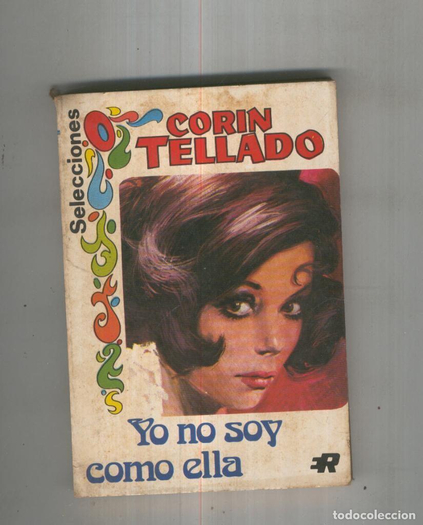 Libros: Yo no soy como ella - Corin Tellado