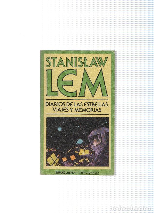Libros: Libro amigo numero 1502/661; Diarios de las estrellas. Viajes y memorias - Stanislaw Lem