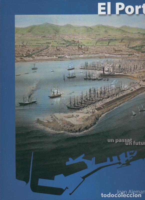 B&uuml;cher: El port de Barcelona, un passat, un futur - Joan Alemany