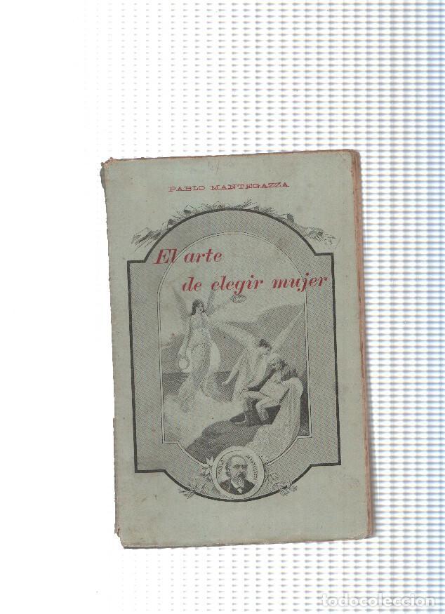 Libri di seconda mano: El arte de elegir mujer - Pablo Mantegazza