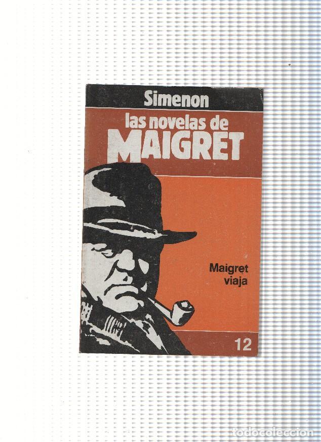 books: Las Novelas de Maigret numero 12: Maigret viaje - Georges Simenon
