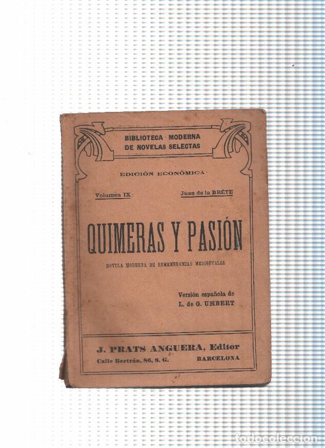 Libros: Quimeras y pasion - Juan de la Brete - Foto 1