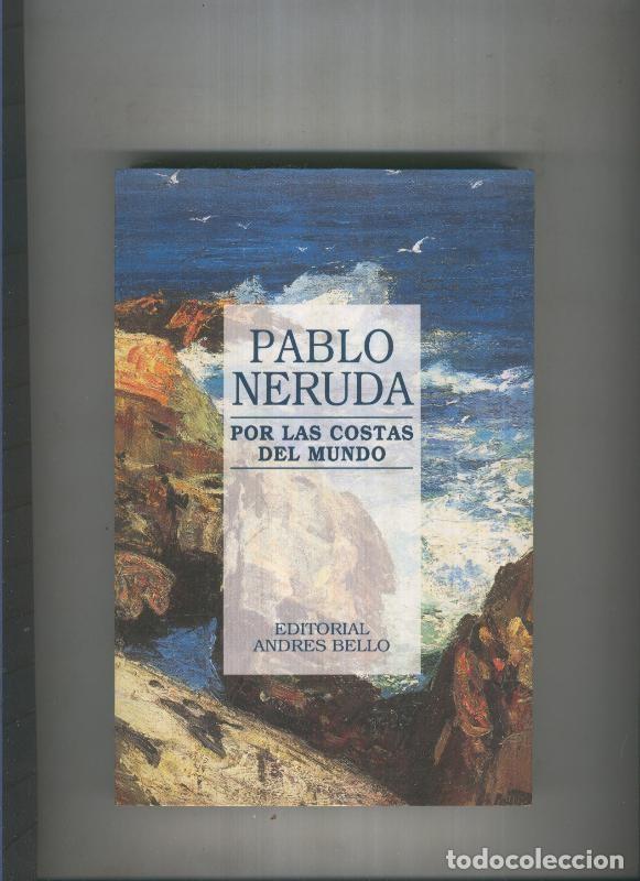 Libros: Por las costas del mundo - Pablo Neruda - Foto 1