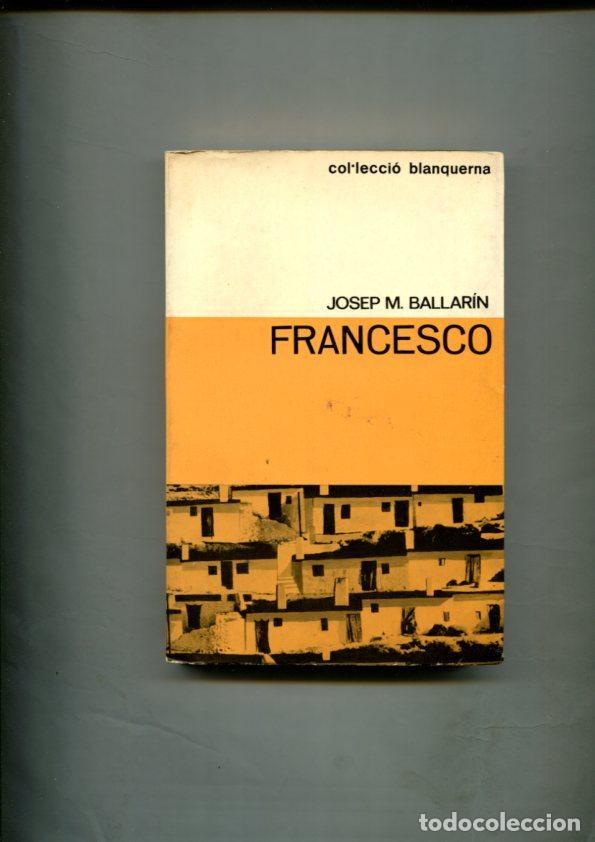 B&uuml;cher: Coleccion Blanquerna numero 28: Francesco - Josep M. Ballarin