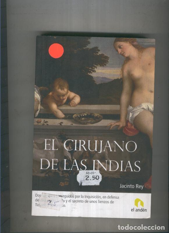 Libros: El cirujano de Las Indias - Jacinto Rey - Foto 1