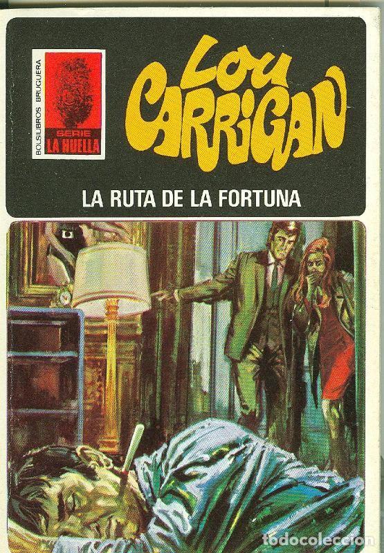 Libri di seconda mano: La Huella numero 021: La ruta de la fortuna - Lou Carrigan