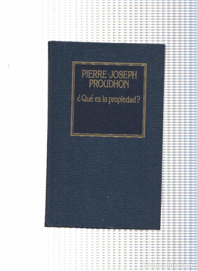 B&uuml;cher: Que es la propiedad - Pierre Joseph Proudhon