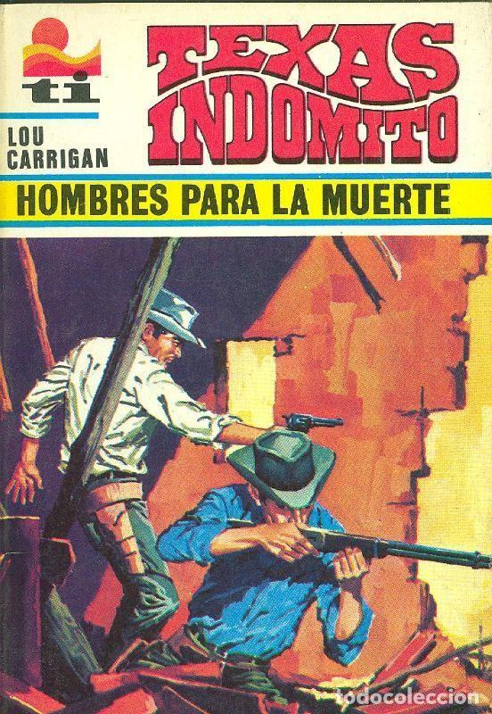 books: Texas Indomito numero 17 Hombres para la muerte - Lou Carrigan
