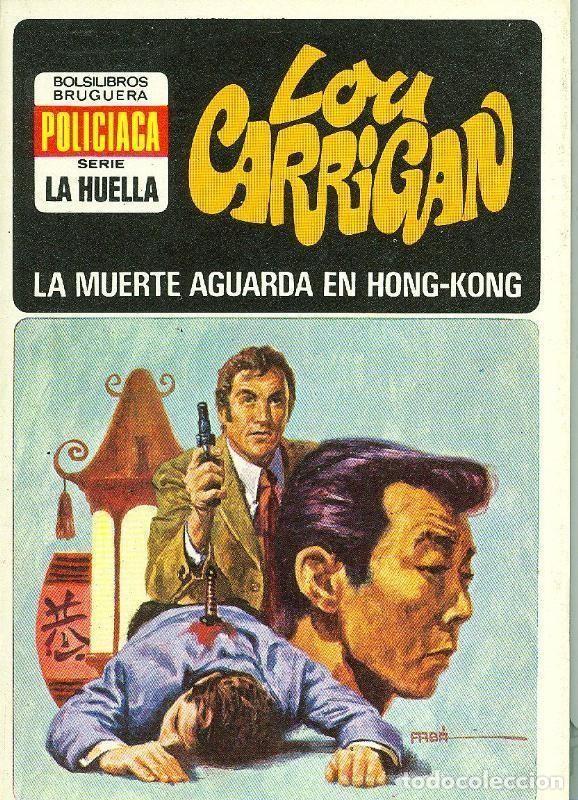 Libri di seconda mano: La Huella numero 015: La muerte aguarda en Hong-Kong - Lou Carrigan